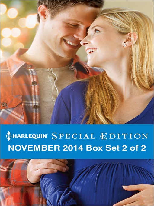 Title details for Harlequin Special Edition November 2014 - Box Set 2 of 2: The Maverick's Thanksgiving Baby\A Celebration Christmas\Dr. Daddy's Perfect Christmas by Brenda Harlen - Available